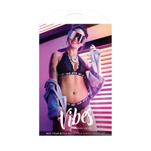 Vibes Not Your Bitch Bralette & Cheeky Panty Black S/M